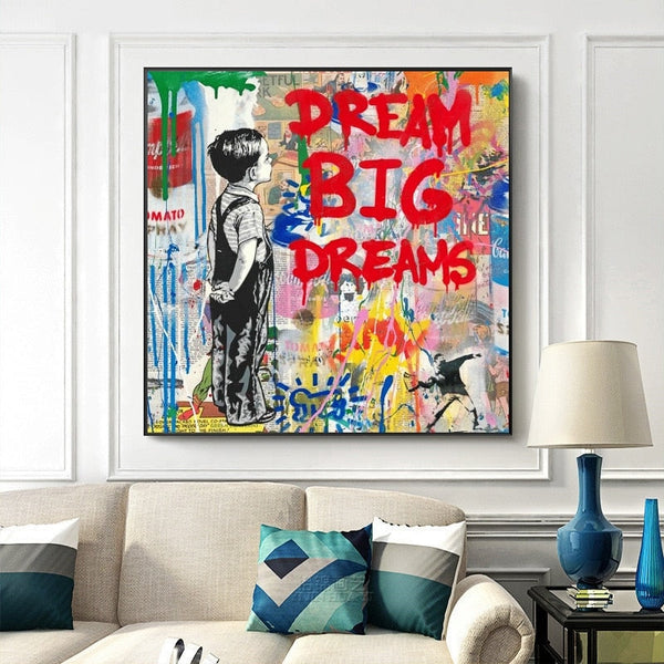 Dream Big Dreams Canvas Wall Art - Famous Banksy Art-Banksy Wall Poster