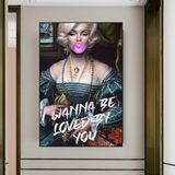 Wanna be Loved - Marilyn Poster: Express Your Admiration