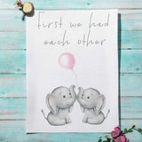 Nursery Wall Posters: First We Had Each Other